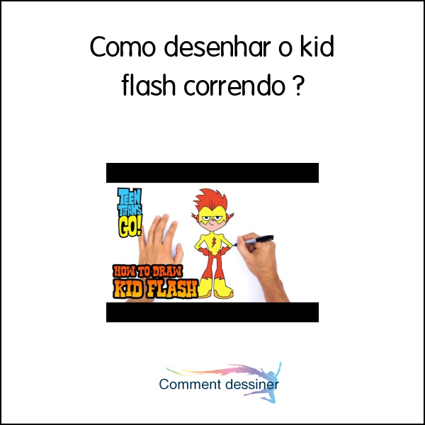 Como desenhar o kid flash correndo